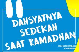 Dahsyatnya Sedekah di bulan Ramadhan